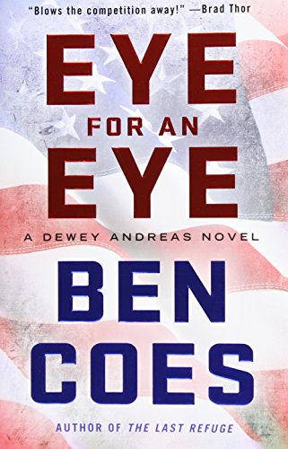 Eye for an Eye: A Dewey Andreas Novel by Ben Coes