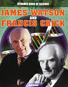 James Watson and Francis Crick
