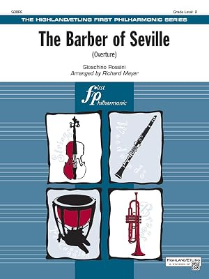 The Barber of Seville: (Overture), Conductor Score (Highland/Etling First Philharmonic)