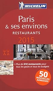 MICHELIN Guide Paris & ses environs 2015: Restaurants