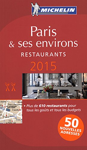 MICHELIN Guide Paris & ses environs 2015: Restaurants by Michelin