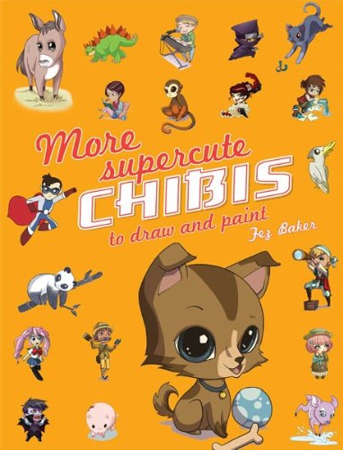 More Super-Cute Chibis to Draw and Paint by Fez Baker