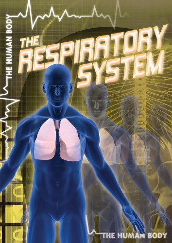 The Respiratory System by John M., M.D. Shea