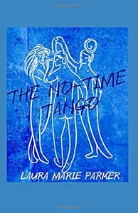 The No-Time Tango: a traveling memoir by Laura Marie Parker