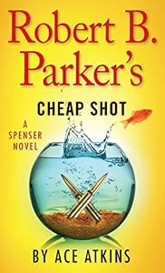 Robert B. Parkers Cheap Shot