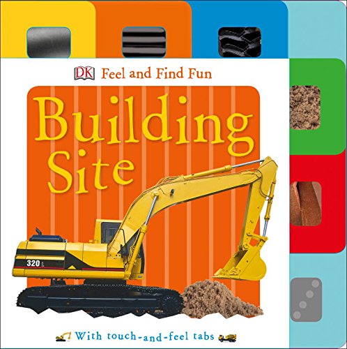 Feel and Find Fun: Building Site by DK