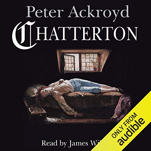 Chatterton by Peter Ackroyd