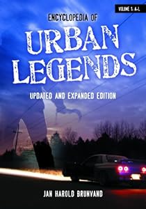 Encyclopedia of Urban Legends, Updated and Expanded Edition