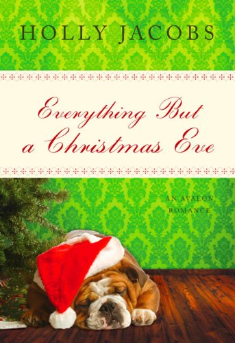 Everything But a Christmas Eve by Holly Jacobs