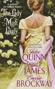 The Lady Most Likely...: A Novel in Three Parts