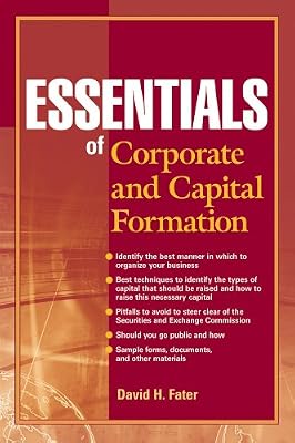 Essentials of Corporate and Capital Formation (Essentials Series)