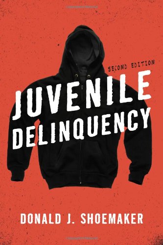 Juvenile Delinquency by Donald J. Shoemaker
