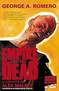 George Romero's Empire of the Dead: Act One by George Romero