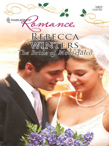The Bride of Montefalco (By Royal Appointment Book 2) by Rebecca Winters