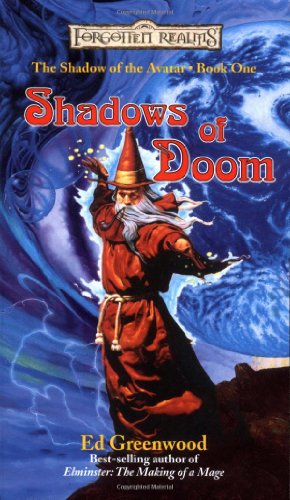 Shadows of Doom (Forgotten Realms: The Shadow of the Avatar, Book 1) by Ed Greenwood