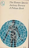 The human Species : a Biology of Man by barnett, Anthony