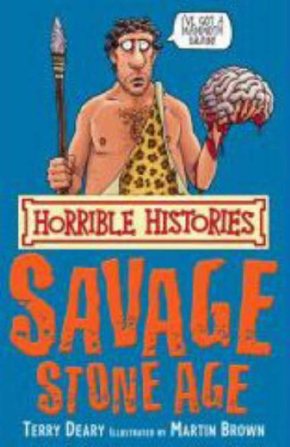 horrible histories savage stone age by Collectif