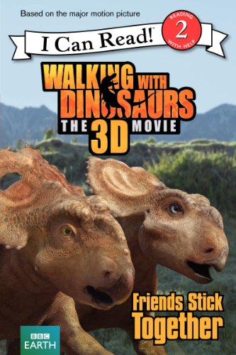 Walking with Dinosaurs: Friends Stick Together by Alexis Barad-Cutler