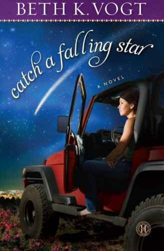 Catch a Falling Star: A Novel by Beth K. Vogt