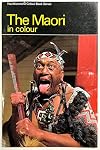 The Maori in colour