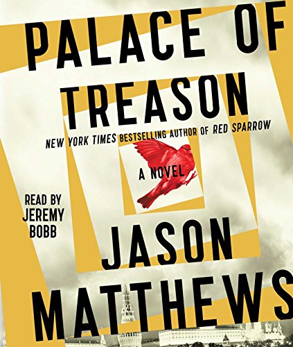 Palace of Treason: A Novel by Jason Matthews