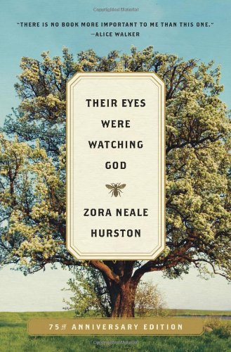 Their Eyes Were Watching God: A Novel by Zora Neale Hurston