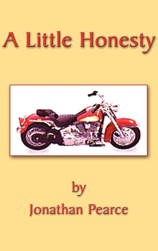 A Little Honesty: Trials and Triumphs of a Prince of Balona by Jonathan Pearce