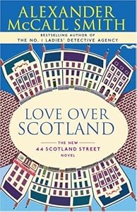 Love Over Scotland: A 44 Scotland Street Novel (3)