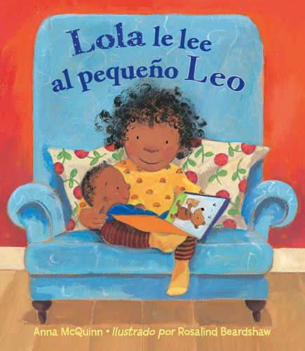 Lola Le Lee al Pequeno Leo / Lola Reads to Leo (Spanish Edition) by Anna Mcquinn