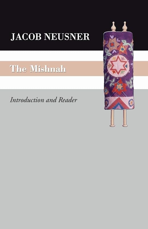 The Mishnah: Introduction and Reader by Jacob Neusner