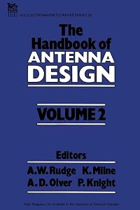 The Handbook of Antenna Design, Vol. 2 (Electromagnetic Waves, Nos. 15 & 16) by A.W. Rudge