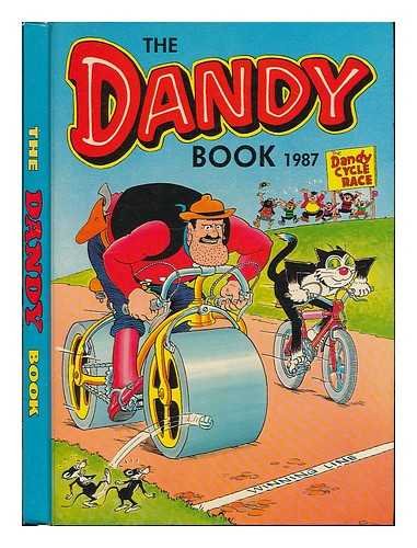 The Dandy Book 1987 by D C Thomson
