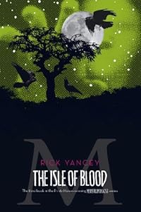 The Isle of Blood (The Monstrumologist Book 3)