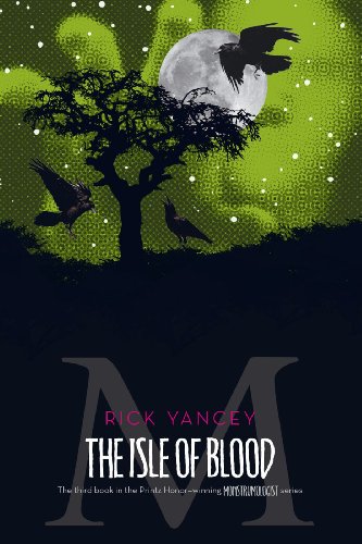 The Isle of Blood (The Monstrumologist Book 3) by Rick Yancey