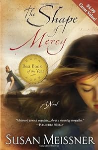 The Shape of Mercy: A Novel