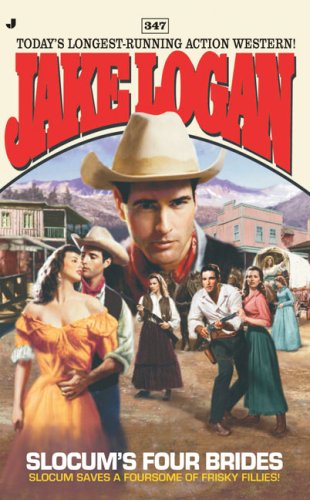 Slocum's Four Brides (Slocum, No. 347) by Jake Logan