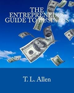 The Entrepreneurs Guide to Business