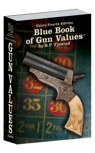 34th Edition Blue Book of Gun Values by S.P. Fjestad