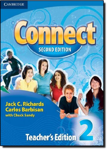 Connect Level 2 Teacher's Edition by Jack C Richards