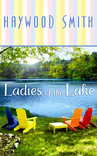 Ladies of the Lake by Haywood Smith