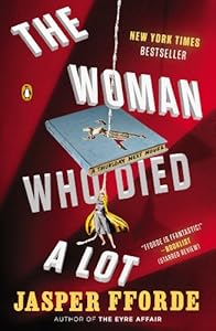 The Woman Who Died a Lot: A Thursday Next Novel