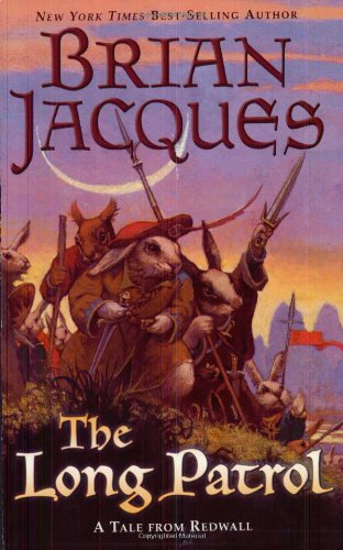 The Long Patrol: A Tale from Redwall by Brian Jacques