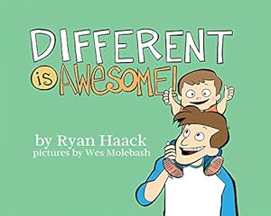 Different is Awesome by Ryan Haack