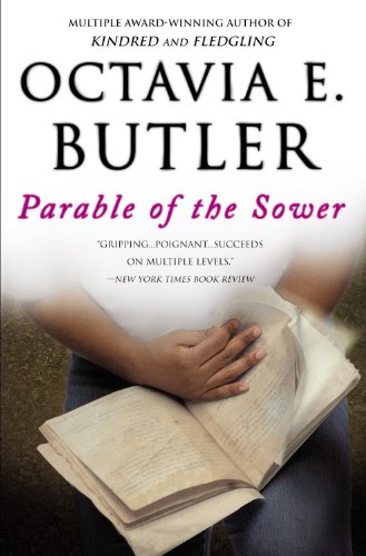 Parable of the sower by Octavia E Butler