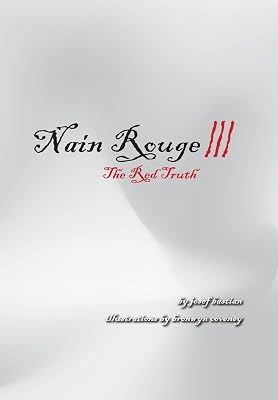 Nain Rouge III: The Red Truth