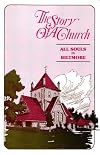 The Story of a Church: All Souls in Biltmore, Books 1 & 2