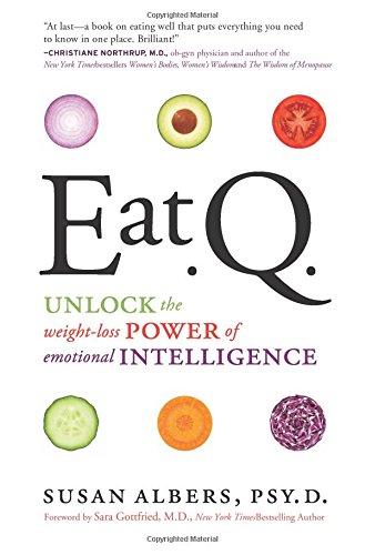 Eat Q: Unlock the Weight-Loss Power of Emotional Intelligence by Susan Albers