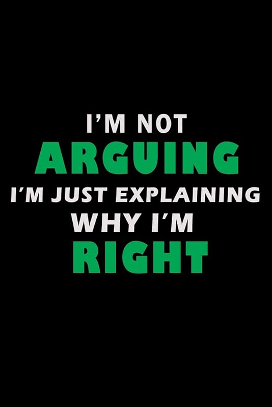 I'm not Arguing I'm just Explaining why I'm right!: 110 Game Sheets - 660 Tic-Tac-Toe Blank Games | Soft Cover Book for Kids for Traveling & Summer ... in | 15.24 x 22.86 cm | Single Player | Funny by Mr. John Dong Miller