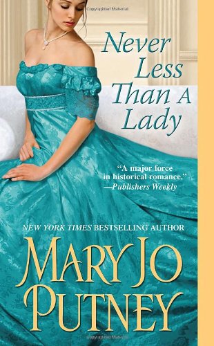 Never Less Than A Lady by Mary Jo Putney