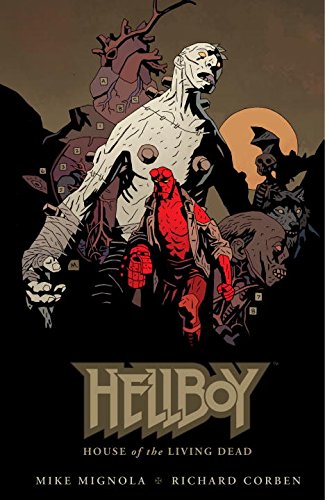 Hellboy: House of The Living Dead by Mike Mignola
